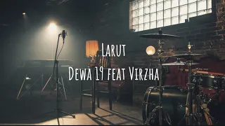 larut dewa 19 x virzha lirik 