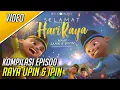 Download Lagu Kompilasi Episod Raya Upin \u0026 Ipin