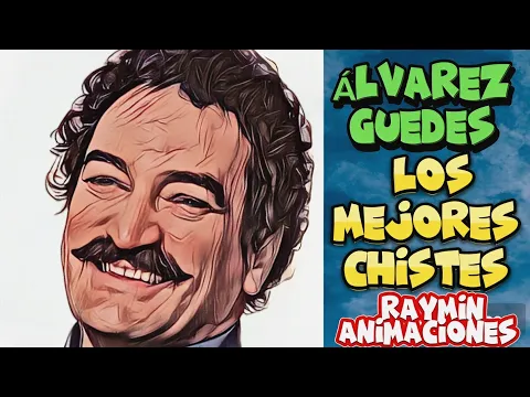 Download MP3 ÁLVAREZ GUEDES, SUS MEJORES CHISTES. LO MEJOR DE LO MEJOR.