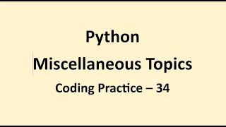 Coding Practice 34 Miscellaneous Topics Python NxtWave CCBPP