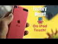 iPod Touch Reset to Factory Settings Updated