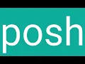 Posh Definition Meaning