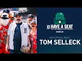 Tom Selleck The Olde English D Have a Seat
