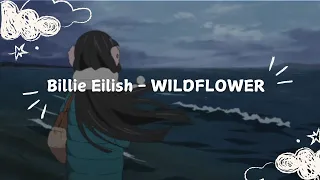 WILDFLOWER Billie Eilish Lyrics  WILDFLOWER Billie Eilish Lyrics