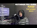 Lagu RESTIANADE FULL ALBUM COVER LAGU JAWA TERENAK 2023|| POPULER!!