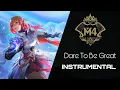 Download Lagu DARE TO BE GREAT |  M4 MUSIC OFFICIAL INSTRUMENTAL | Mobile Legends: Bang Bang