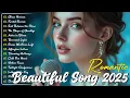 Love Songs 2025 🎵 Best Romantic Love Songs – Soft \u0026 Emotional Playlist