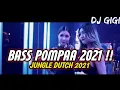 Download Lagu BASS POMPA 2021!! DJ JUNGLE DUTCH PALING TINGGI TERBATU !! Feat FAKBOY DUTCH OFFICIAL