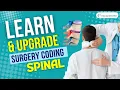 SURGERY CODING II MEDICAL CODING II MUSCULOSKELETAL SYSTEM SURGERIES II SPINAL SURGERY