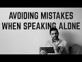 How To Avoid Mistakes Developing Fluency In A Language Without Talking To People Polyglot Tips