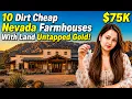 10 Dirt Cheap Nevada Farmhouses With Land Untapped Gold