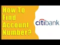 How To Find Citibank Account Number and Routing Number