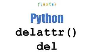 Python delattr and del -