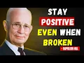 How to Stay Positive When Life Gets Tough Napoleon Hill