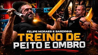 TREINO PESADO DE PEITO E OMBRO / SARDINHA E FELIPE MORAES