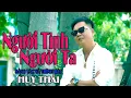 Download Lagu Người Tình Người Ta - Huy Thái || Ca Sĩ Huy Thái
