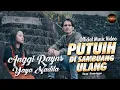 Anggi Rayns Ft. Yaya Nadila - Putuih Di Sambuang Ulang (Official Music Video)