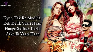 kehndi haan kehndi naa lyrics sukriti kakar prakriti kakar