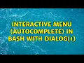 Interactive menu autocomplete in bash with dialog 1