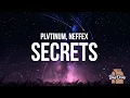 Download Lagu PLVTINUM - Secrets (Lyrics) feat. NEFFEX