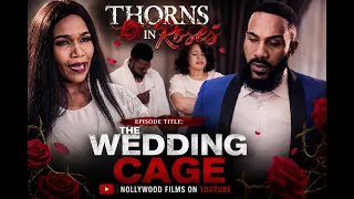 thorns in roses the wedding cage 