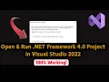 Open and Run NET Framework 4 0 Project in Visual Studio 2022 - 100 Working