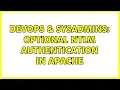 DevOps SysAdmins Optional NTLM authentication in Apache 2 Solutions