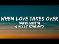 Lagu David Guetta \u0026 Kelly Rowland - When Love Takes Over (Lyrics)