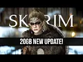 Skyrim Just Got a 20GB New Update
