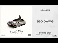 Sosamann - "Big Dawg" (Born To Drip)