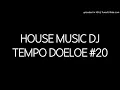 Download Lagu House Music DJ Tempo Doeloe #20