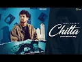 Download Lagu Ammy Chahar : CHITTA (OFFICIAL MUSIC VIDEO) Shine