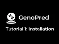 GenoPred Pipeline Tutorial 1 - Installation