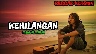kehilangan rhoma irama dangdut reggae terbaru 2025 reggae cover version