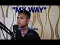 Download Lagu MY WAY - Frank Sinatra (Cover) #coversong #broadway #coversong #songcover 