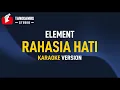 Download Lagu Rahasia Hati - Element (Karaoke)