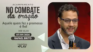 Aquele quem fez a promessa é fiel (Hb 10,23) Rafael Brito (07/09/2026)