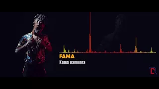 fama kama namuona official audio 2017 