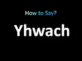How to Pronounce Yhwach Bleach