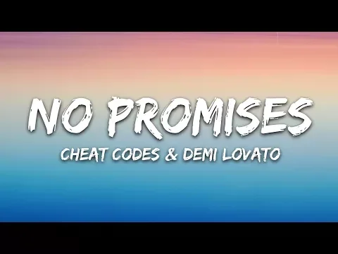 Download MP3 Cheat Codes - No Promises (Lyrics) ft. Demi Lovato