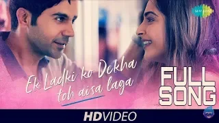 Download Ek Ladki Ko Dekha Toh Aisa Laga FULL SONG | Anil | Sonam | Rajkummar | Juhi | Darshan Raval MP3