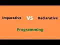 Imperative vs Declarative Programming