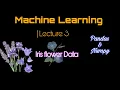 Iris Flower Data exploring Pandas library Machine Learning Lecture 3