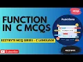 Top C Function MCQs for Your NEXT EXAM SUCCESS