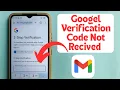 How to Fix Gmail Verification Code Not Received on Android Gmail 2 Step Verification Code Issue