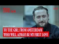 To the Girl From Amsterdam Who Will Always Be My First Love With Stephen Di Trolio