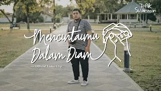 topik sudirman mencintaimu dalam diam official video clip 