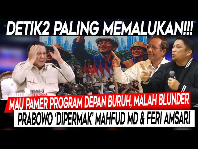 Memalukan❗Mau Pamer Progam Depan Buruh Malah Blunder, Prabowo 'Dipermak' Mahfud MD & Feri Amsari