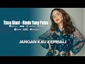 Download Lagu Tissa Biani - Rindu Yang Palsu | Video Lirik