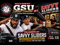 GSU Summer Semester Pt 1 Pillaboys At Savvy Sliders Grindin State Univercity